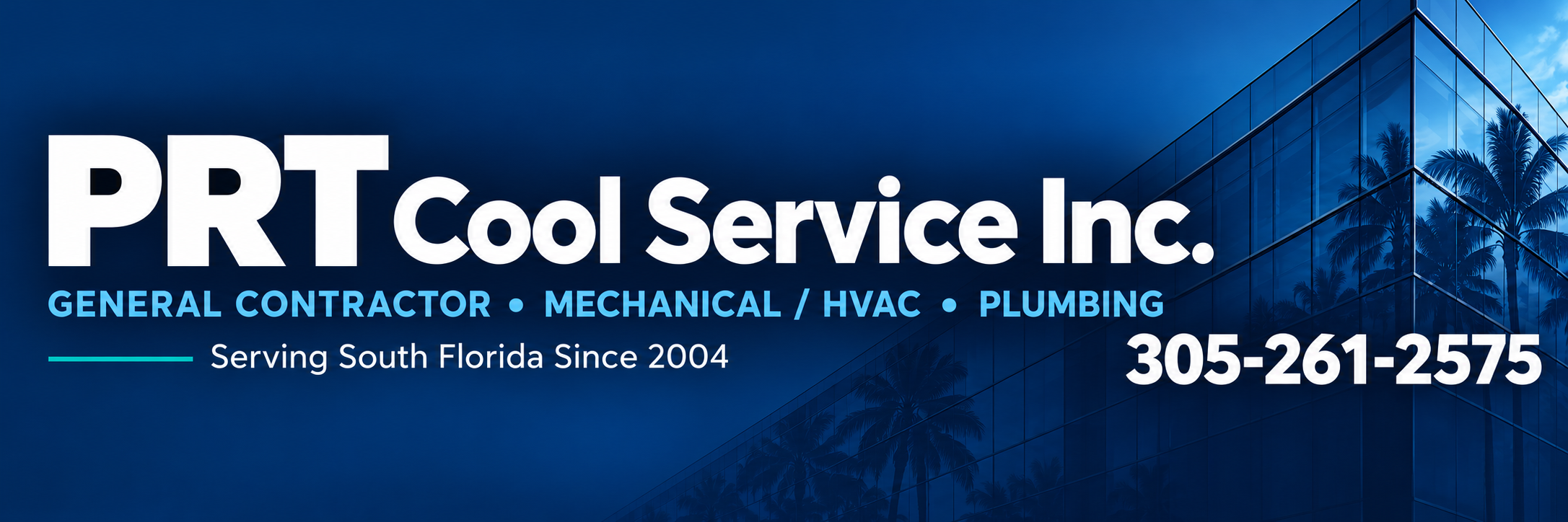 PRT Cool Service Inc. — Construcción general, climatización y plomería. Sirviendo al sur de Florida desde 2004. Llame al 305-261-2575.
